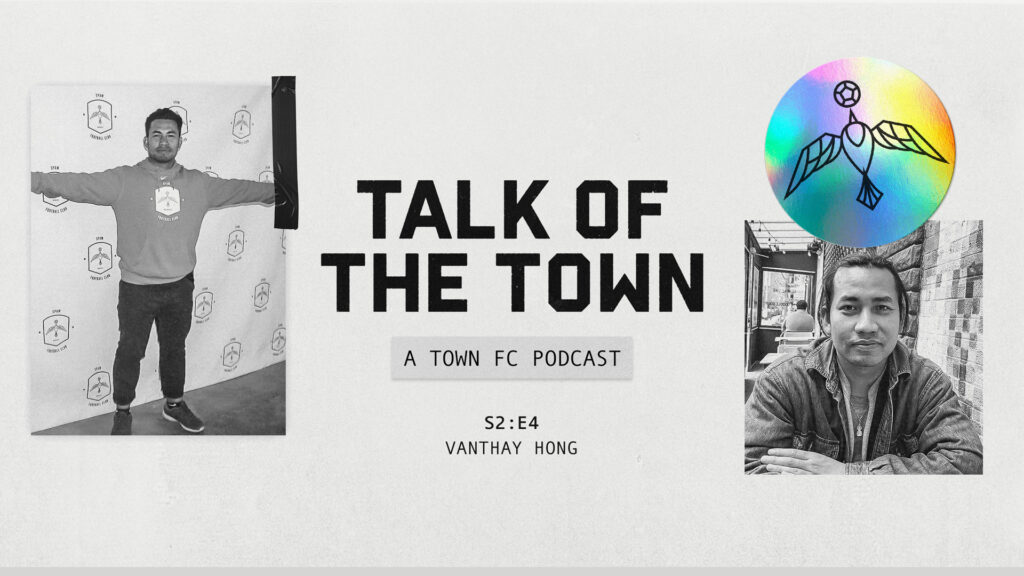 Vanthay Hong from Spam FC on Talk Of The Town